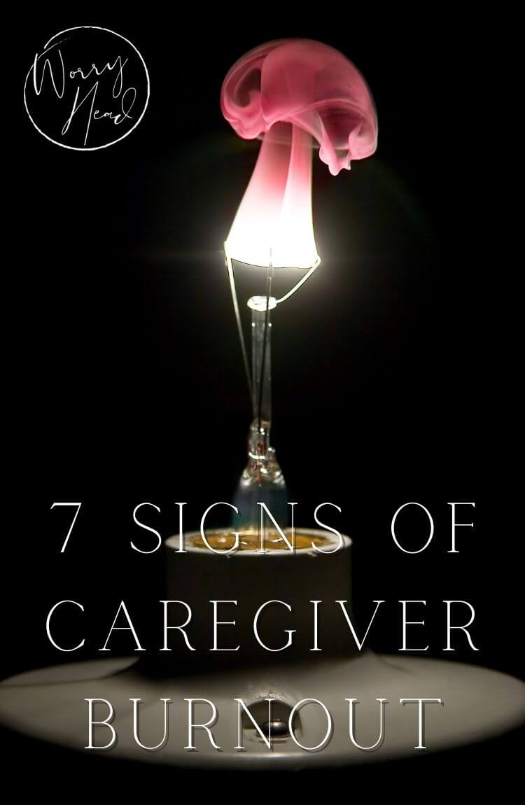 7 signs of caregiver burnout post