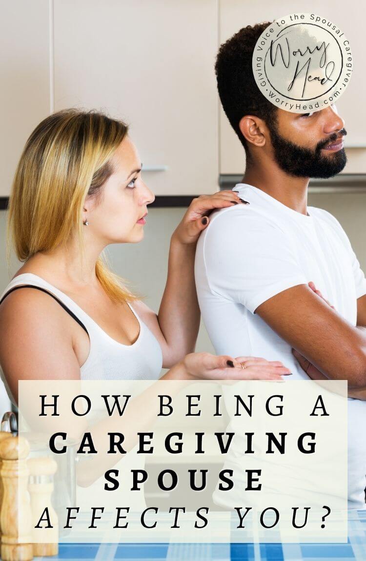 How being a caregiving spouse affects you pin