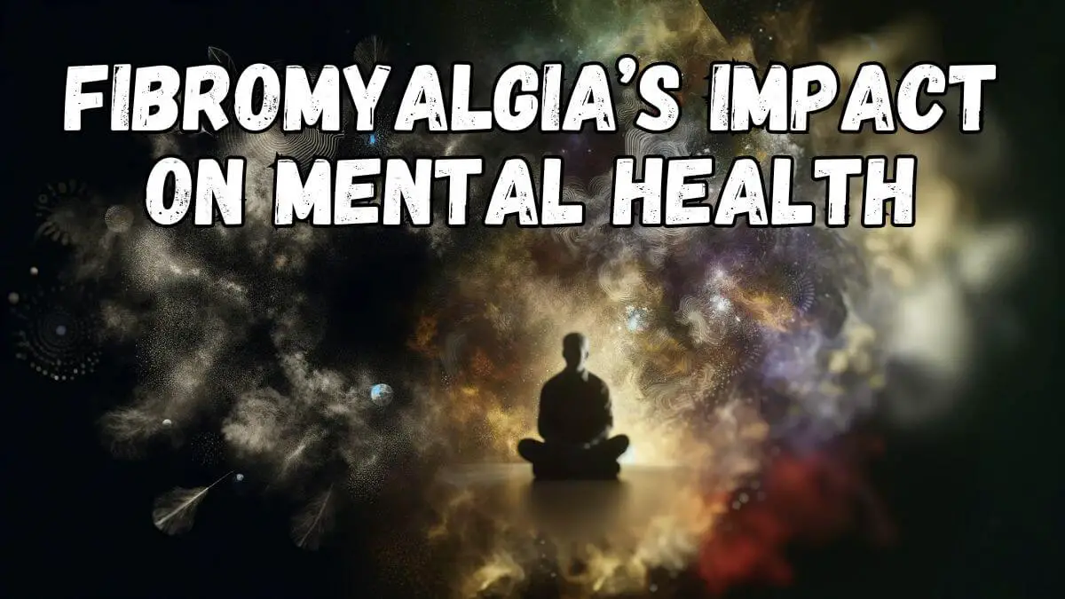 Fibromyalgia's Impact on Mental Health 1